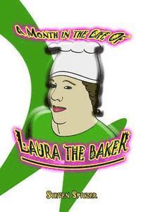 bokomslag A Month in the Life of Laura the Baker