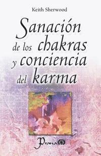 bokomslag Sanacion de los chakras y conciencia del karma