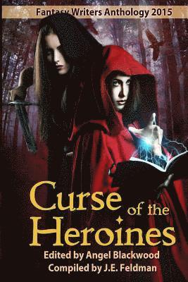 bokomslag Curse of the Heroines: A Fantasy Writers Group Anthology