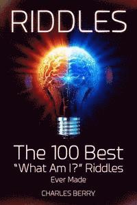 bokomslag Riddles: The 100 Best "What Am I?" Riddles Ever Made