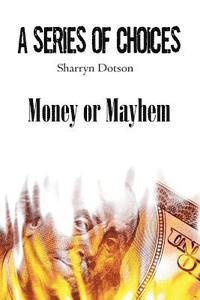 Money or Mayhem 1