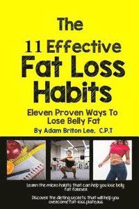 bokomslag The 11 Effective Fat Loss Habits