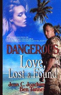 bokomslag Dangerous Love, Lost & Found
