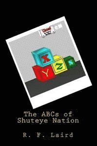R. F. Laird - The ABCs of Shuteye Nation, Häftad