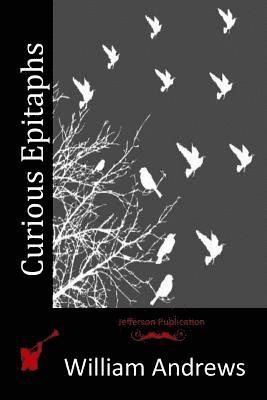 Curious Epitaphs 1
