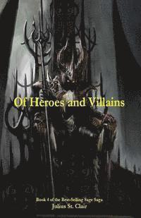 bokomslag Of Heroes and Villains (Book #4 of the Sage Saga)