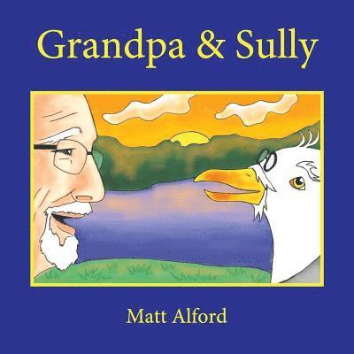 Grandpa and Sully: New Friends 1