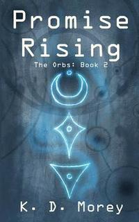bokomslag Promise Rising: The Orbs: Book 2