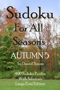 bokomslag Sudoku For All Seasons Autumn 5