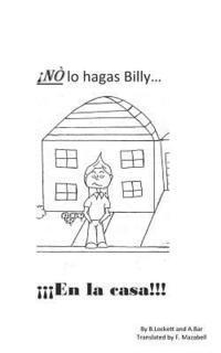 bokomslag No lo hagas Billy?...En la casa!!: No lo hagas Billy