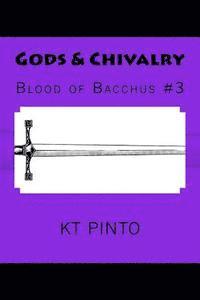 bokomslag Gods & Chivalry: Blood of Bacchus #3