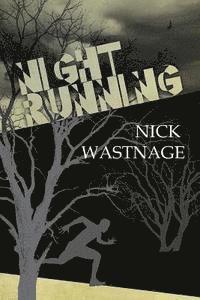 Nick Wastnage - Night Running, Häftad