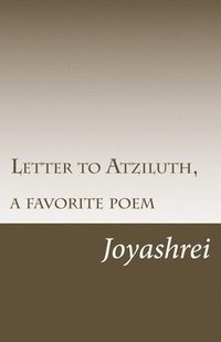 bokomslag Letter to Atziluth: Great One Jewish Power of the Worlds