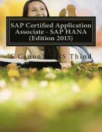 SAP Certified Application Associate - SAP HANA (Edition 2015) 1