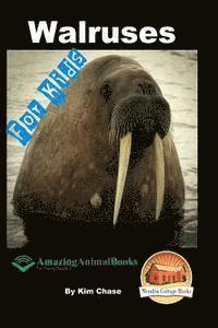 bokomslag Walruses - For Kids - Amazing Animal Books for Young Readers