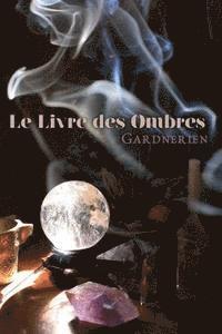 bokomslag Le Livre des Ombres Gardnerien
