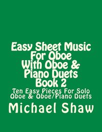 bokomslag Easy Sheet Music For Oboe With Oboe & Piano Duets Book 2