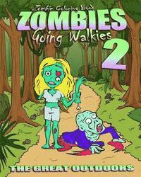 bokomslag Zombie Coloring Book: Zombies Going Walkies 2 (The Great Outdoors)