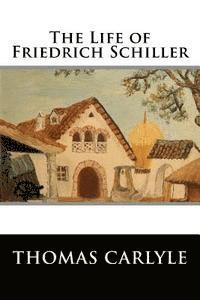 bokomslag The Life of Friedrich Schiller