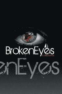 bokomslag Broken Eyes