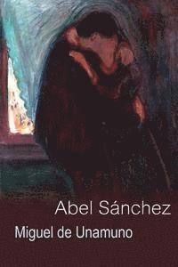 Miguel De Unamuno - Abel Sánchez: una historia de pasión, Häftad