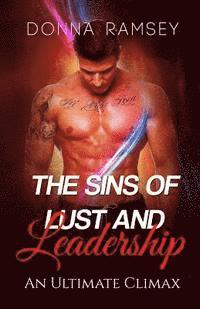 bokomslag The Sins of Lust and Leadership: An Ultimate Climax