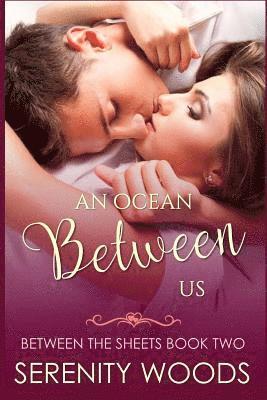 Serenity Woods - An Ocean Between Us: A New Zealand Sexy Beach Romance, Häftad