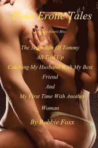 bokomslag Four Erotic Tales: As Told To Bonnie Blue