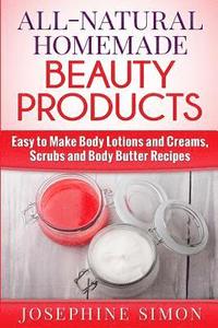 bokomslag All-Natural Homemade Beauty Products