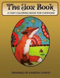 bokomslag The Fox Book: A Foxy Coloring Book for Everyone