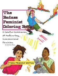 bokomslag The Badass Feminist Coloring Book: Teen Friendly Edition