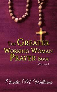 bokomslag The Greater Working Woman Prayer Book