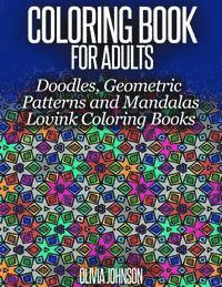 Coloring Book for Adults - Doodles, Geometric Patterns and Mandalas: Lovink Coloring Books