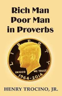 Rich Man Poor Man in Proverbs 1