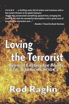 Rod Raglin - Loving the Terrorist: Beyond Eagleridge Bluffs, Häftad