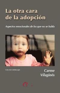 bokomslag La otra cara de la adopción: Aspectos emocionales de los que no se habla