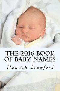 bokomslag The 2016 Book of Baby Names