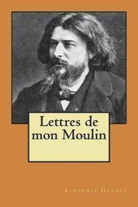 Lettres de mon Moulin 1
