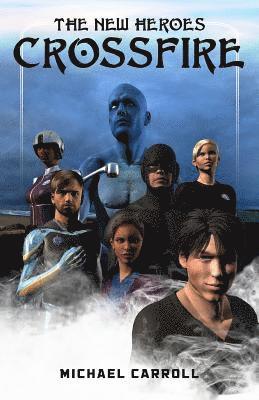 Michael Carroll - The New Heroes: Crossfire, Häftad