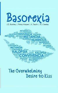 Basorexia: The Overwhelming Desire to Kiss 1