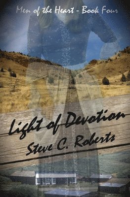 Light of Devotion: Men of the Heart- Book Four 1