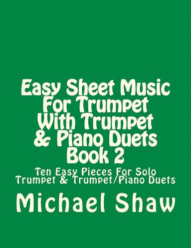 bokomslag Easy Sheet Music For Trumpet With Trumpet & Piano Duets Book 2