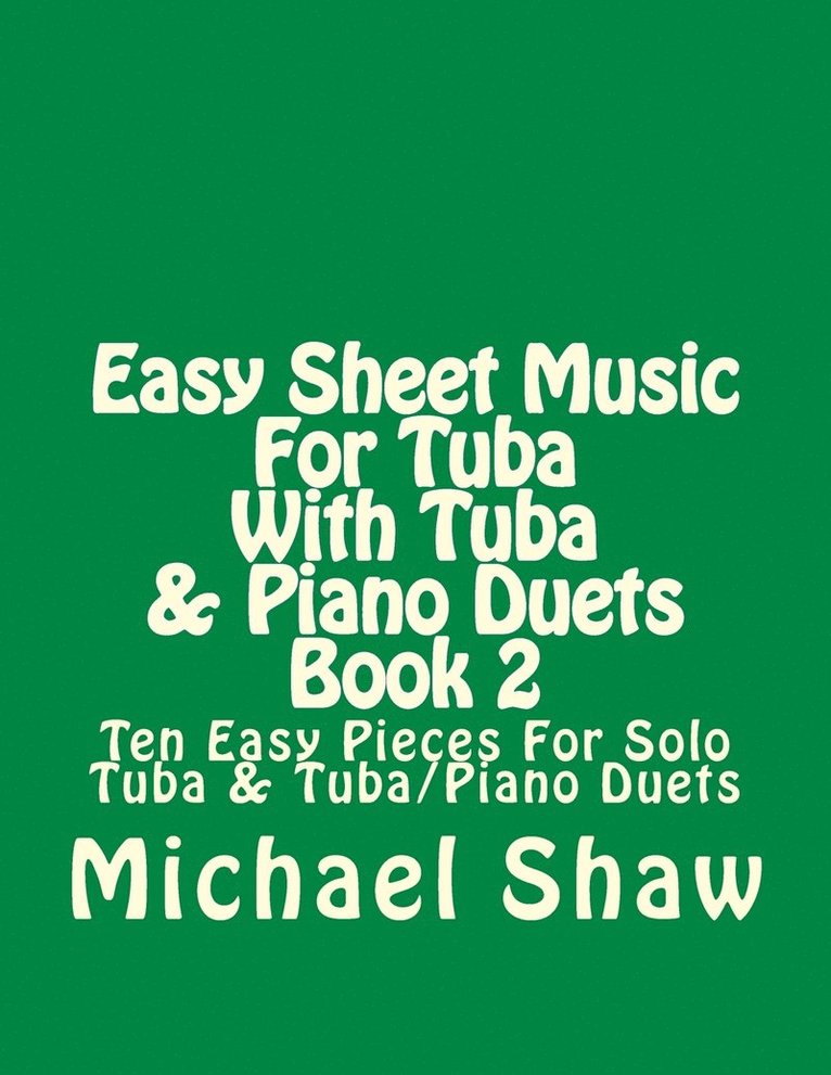 Easy Sheet Music For Tuba With Tuba & Piano Duets Book 2 1