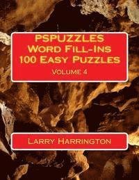 Larry Harrington - PSPUZZLES Word Fill-Ins 100 Easy Puzzles Volume 4, Häftad
