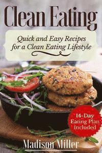 bokomslag Clean Eating Quick and Easy Recipes for a Healthy Clean Eating Lifestyle: 14-Day Eating Plan