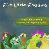 bokomslag Five Little Froggies