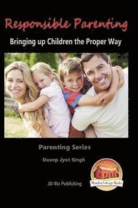 bokomslag Responsible Parenting - Bringing up Children the Proper Way