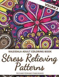 Kaleidala Adult Coloring Book: Stress Relieving Patterns - V2