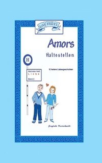 bokomslag AMORS Haltestellen: Liebe