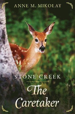 Stone Creek, the Caretaker 1